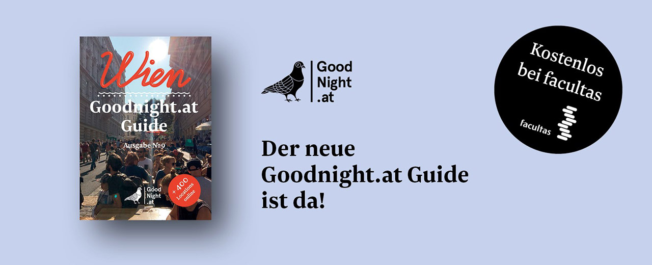 Der neue Goodnight.at Guide #9 ist da! Erhältlich in jedem facultas Shop.